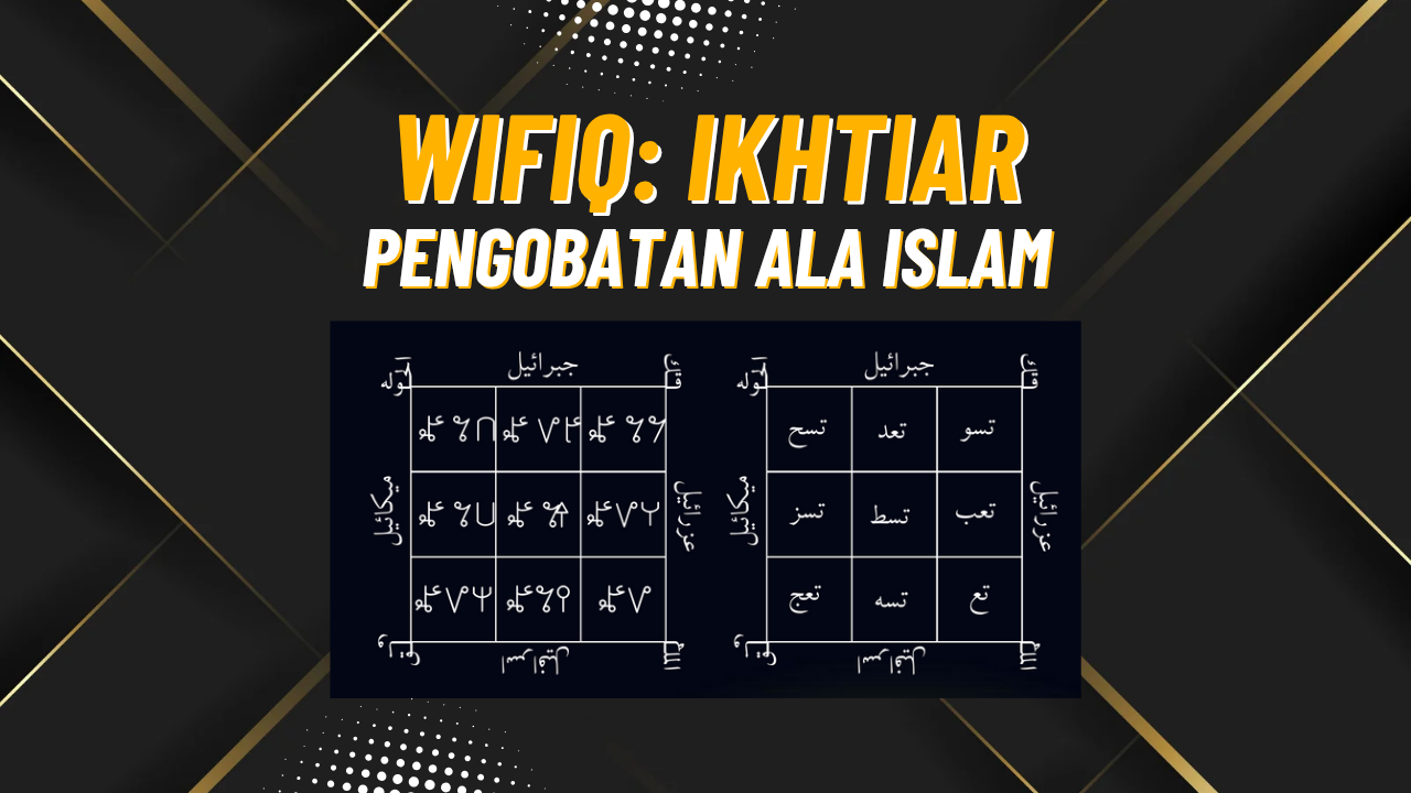 Wifiq: Ikhtiar Pengobatan Ala Islam